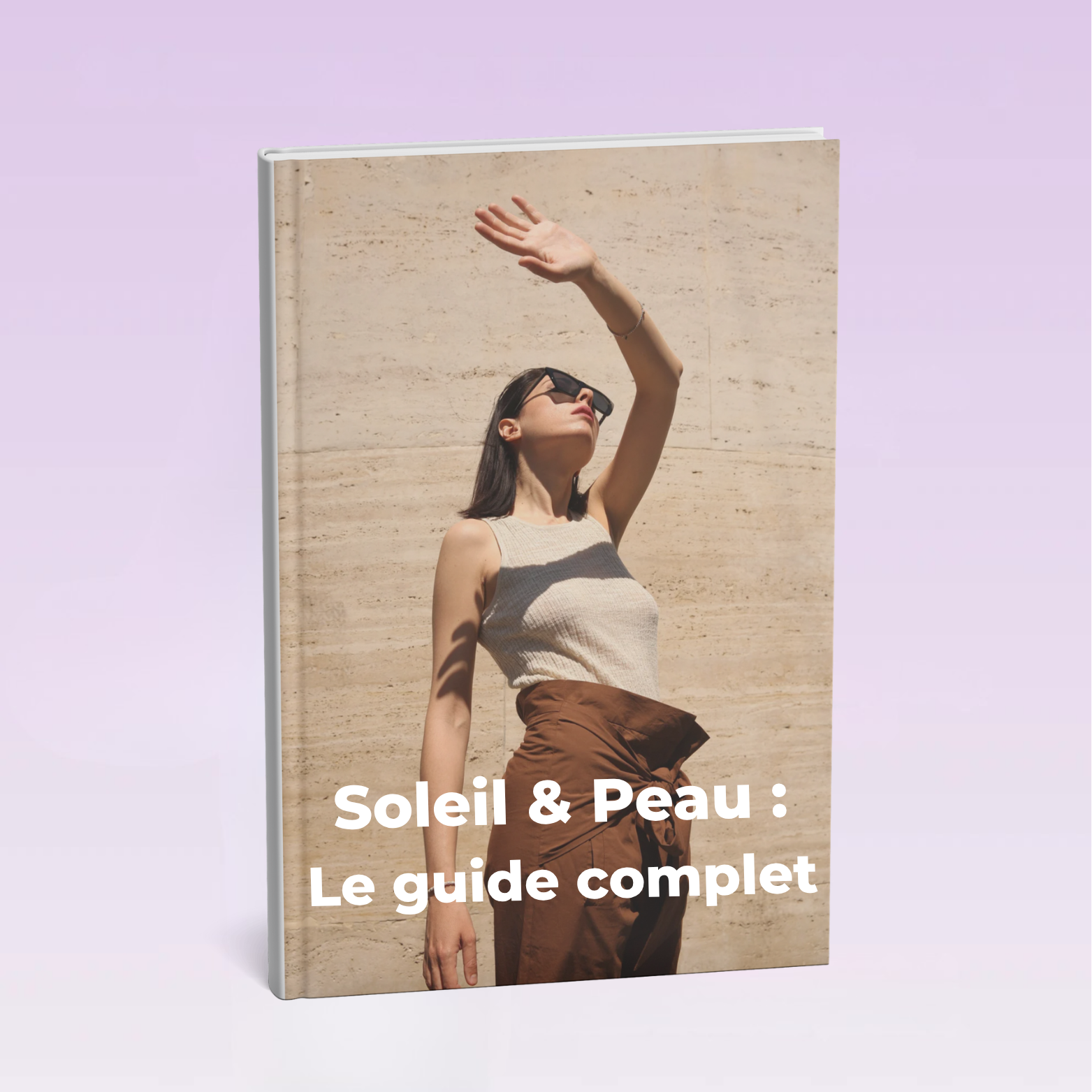 Soleil & Peau : Le guide complet